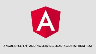 Angular CLI [7] - Adding Service and Loading Data From Rest Endpoint