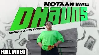 NOTAAN WALI DHAUNS : Simiran Kaur Dhadli | Chet Singh | Bunty Bains | Latest Punjabi Songs 2021