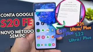 ●SEM PC DESBLOQUEIO CONTA GOOGLE S20 fe | S10, S20, S21, S22 [ULTRA / PLUS] REMOVER CONTA GOOGLE