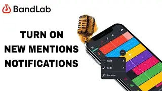 How To Turn On New Mentions Notification On BandLab App