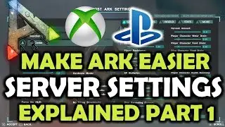 ARK Survival Evolved Server Settings Explained PS4/XB1 Part 1 - General - World