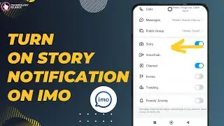 How To Turn On Story Notification On Imo? |Technologyglance