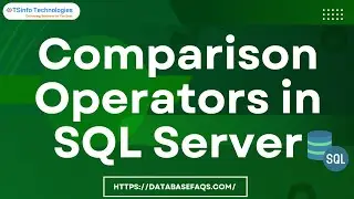 Comparison Operators in SQL Server | SQL Server 2019 Comparison Operators