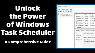 Boost Your Productivity: Learn to Schedule Tasks with Windows Task Scheduler