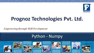 Python Numpy | Numpy Arrays | Numpy Introduction | Numpy for Data Science | Prognoz Technologies