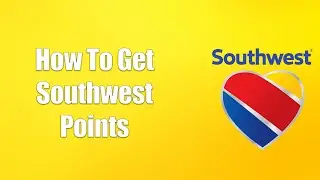 How To Get Southwest Points