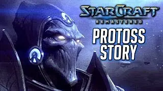 Starcraft Remastered: Complete Protoss Storyline (Original Campaign)