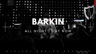 Barkin - All Night