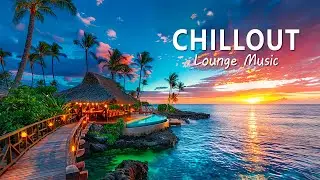 Chillout Music Playlist - Lounge 2024 Calm & Relaxing Background Music | Study, Work, Sleep