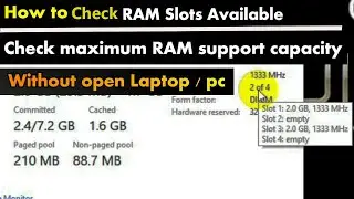 How To Check Ram Capacity | Check Used and Empty Ram Slots Availabe | Without Open Laptop / PC