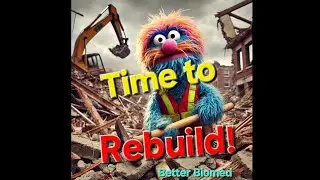 Time to Rebuild!