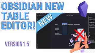 Obsidian 1.5 - NEW Table Editor!