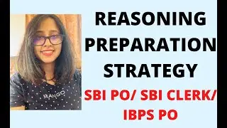 Reasoning Preparation Strategy for SBI Clerk/SBI PO/IBPS PO/IBPS Clerk| Aspiring Banker Anwesha