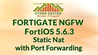 #18 | Fortigate | FortiOS 5.6.3 | Static Nat with Port Forwarding