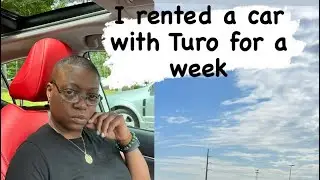 Turo Car Rentals/ My experience renting a Turo Car