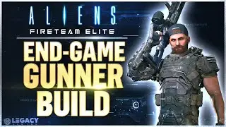 Aliens Fireteam Elite - End Game Gunner Build | Best Weapons, Perks, Playstyle, And More