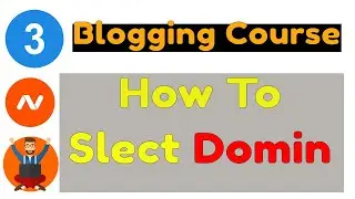 How To Choose A Domain Name For Your Website or Blog | Blog Domain Names Ideas In 2024