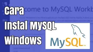 Cara Instal Program atau Aplikasi MySQL di Windows 10 | Program database | DBMS