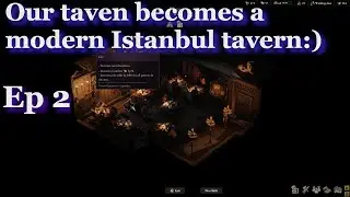 Wartales The Tavern Opens! - Lets Play Ep 2 - Only tavern management - 100 prestige - Cat unlocked