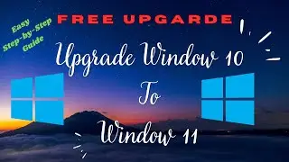 How to Upgrade Windows 10 to Windows 11 for Free | Easy Step-by-Step Guide (2024)