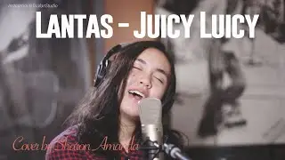 Lantas - Juicy Luicy By Sharon Amanda