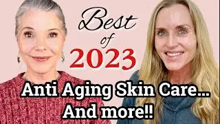 BEST Well-Aging/Anti-Aging 2023 - Skincare, Devices, Hair Care & more with Claudia | Over 50 Beauty