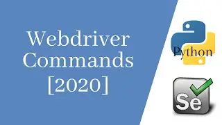 Selenium python tutorial 3 - Selenium  webdriver(browser) commands [2020]