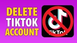 How To Delete Tik Tok Account