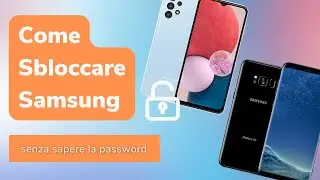 ✅Come sbloccare Samsung senza sapere la password | Sblocca telefono Android [Guida Completa]