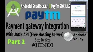 Android Paytm Payment Gateway Integration with Backend Server Part 2 [Hindi] 2018