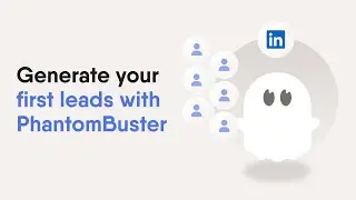 How to generate your first leads with PhantomBuster