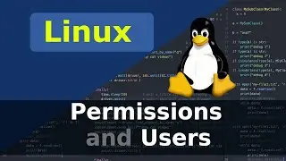 Linux - Permissions and Users