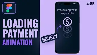 Loading Payment Processing Animation | Figma Interactive Components