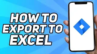 How to Export to Excel From Jira (2024)