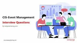 CIS-Event Management: Interview Questions