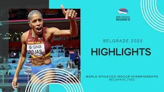 Highlights | World Indoor Championships Belgrade 22