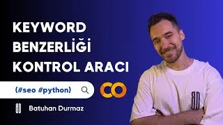 Anahtar Kelime Benzerliğini Ölçe Aracı - Batuhan Durmaz