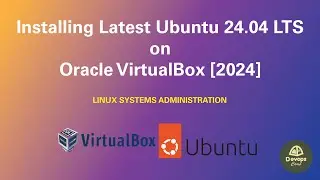 Installing Latest Ubuntu 24.04 LTS on VirtualBox [2024]