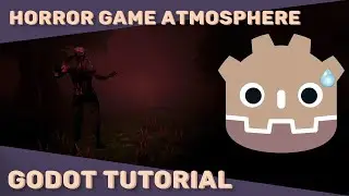 Horror Game Atmosphere - Godot 3D Tutorial