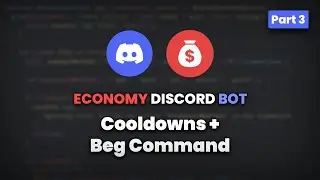 Cooldowns + Beg Command | Economy Discord Bot 🤖 (Discord.js v14)