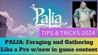 Palia Beginner Tips & Tricks 2024 Gathering Foraging Like a PRO with the new back door to Bahari!