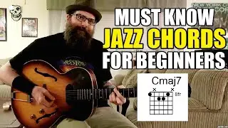 Must Know Jazz Chords - Beginner Jazz Guitar Lesson