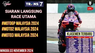 Jadwal Race Motogp Malaysia 2024 Hari ini~Siaran Langsung Race Gp Malaysia Seri ke 19 Live Trans 7