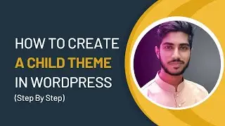 How To Create A WordPress Child Theme | How To Make A Child Theme In WordPress | Solo It BD