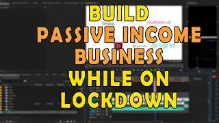 How To Start Passive Income Business and Be Productive During COVID-19 Lockdown
