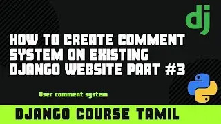 How To Create Comment System In Django  | Django Course In Tamil