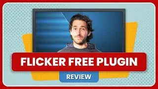 Fixing Video Flicker - Flicker Free Plug-in Review