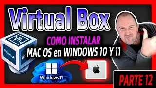 12. Virtual BOX Curso⭐Instalar MAC OS BIG SUR en Virtual Box - 2024