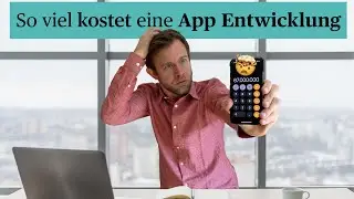 App Entwicklung Kosten - so viel kostet DEINE App!