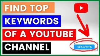 How To Find The Best Keywords Of A YouTube Channel? [in 2024]